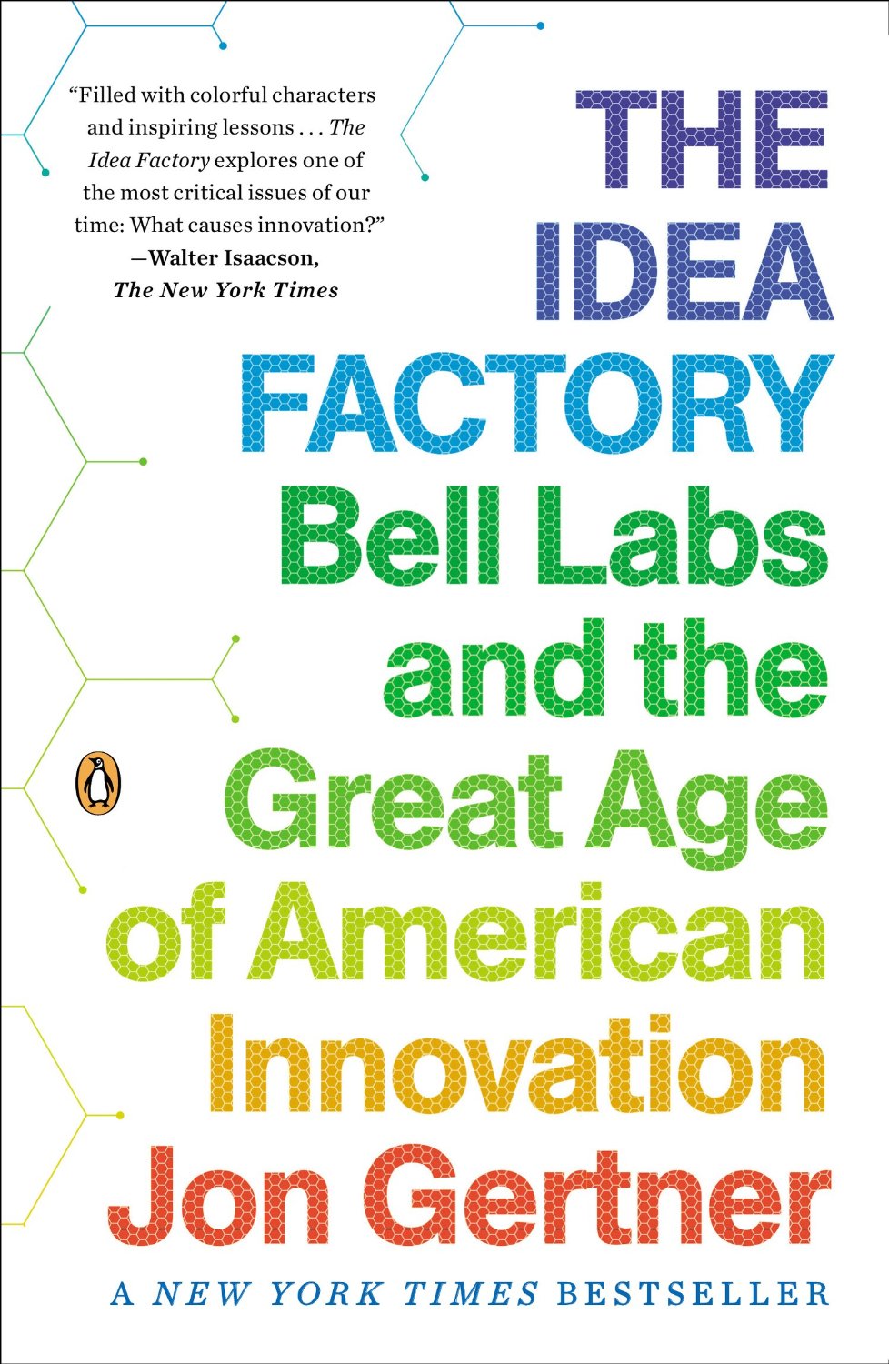 The Idea Factory: Bell Labs and the Great Age of American Innovation, Book Cover